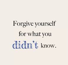 Forgive Ur Self For What U Didn T Know Didnt Forgive Mujeresfrases Wisdom Quotes Inspirational Quotes Motivational Quotes