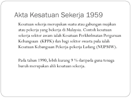 Kesatuan sekerja merupakan suatu gabungan majikan atau pekerja yang bekerja di malaysia. Kesatuan Guru Ppt Download