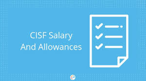 Cisf Salary Detailed Salary Structure Allowances Other