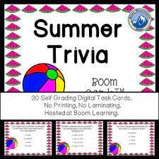Jan 25, 2021 · whether you want to entertain during a rainy day or kick off the season with a challenge, try the following trivia summer quiz questions and answers. Summer Trivia Boom Cards Digital Task Cards By Blue Mountain Math