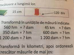 Unitatile de masura pentru lungime. Transforma In UnitÄƒÈ›ile De MÄƒsura Indicate Va Rogggg Ajutatima Brainly Ro