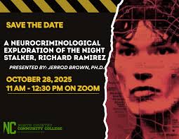 A Neurocriminological Exploration of the night stalker, Richard Ramirez -  SUNY NCCC Calendar