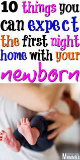 10 Things You Can Expect The First Night Home With Your Newborn Baby