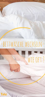 Bettwasche Wechseln So Oft Sollten Sie Ihr Bettzeug Neu Beziehen Haushalts Tipps Bettwasche Haushalt