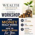 How Money Really Works, How to Make It Work for You