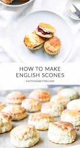 How To Make English Scones Recipe Fast Food Bistro Recipe Scones Recipe Easy Scone Recipe English Scones