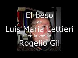 El beso. Luis Maria Lettieri. Rogelio Gil