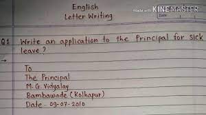 A leave application letter is written in general to apply for a leave of absence from office for certain period. How To Write Application For Sick Leave Sick Leave Application To The Principal Letter Writing Youtube