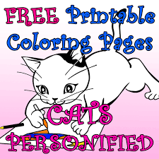 Coloring pages teaches a kid to practice holding a writing tool the correct way and aids in developing tiny muscles in their fingers and wrist. Cats Personified 10 Free Printable Coloring Pages For Kids Feltmagnet Crafts