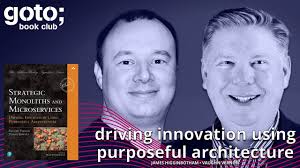 Strategic Monoliths & Microservices • Vaughn Vernon & James Higginbotham •  GOTO 2022