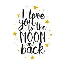 Moon cottage (so pretty), then start a moon garden. I Love You To The Moon And Back Vector Love Inspirational Quote Royalty Free Cliparts Vectors And Stock Illustration Image 55756686