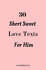 30 Short Sweet Love Texts For Him In 2020 Love Texts For Him Sweet Love Text Love Messages For Husband