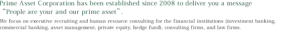 With our new model of leasing we are now better equipment to target the indian. Prime Asset Corporation