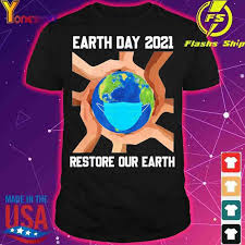 A variety of earth day activities, including live talks, games, videos, and great downloadable posters and books, is now online during. Yoneshirt Earth Day 2021 Restore Our Earth Wearing Mask Shirt Dá»± An Ä'áº£o Kim CÆ°Æ¡ng