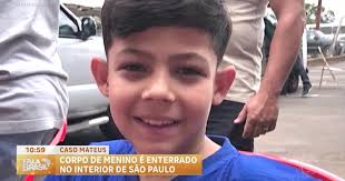 Caso Mateus: corpo de menino morto pelo vizinho é enterrado no interior de  SP