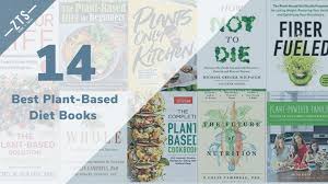 Vegetarian diets come in lots of shapes and sizes, and you should choose the version that works best for you. Top 14 Best Plant Based Diet Books Zero To Skill