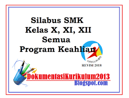 Silabus k13 rev otomatisasi tata kelola humas dan keprotokolan. Silabus Smk Kelas X Xi Xii Kurikulum 2013 Tahun 2018 Semua Program Keahlian Dokumentasi Kurikulum2013