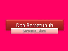 Check spelling or type a new query. Doa Bersetubuh Dalam Islam Serba Makalah