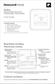 If that does not work, see if there is a date code inside thermostat and add . Honeywell T4 Pro Series Thermostat Manual