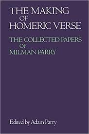 The making of Homeric verse : the collected papers of Milman Parry - Biblioteca - BDB. Base de datos sobre bertsolarismo