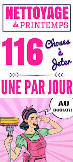 Voici Une Liste De 116 Choses A Jeter Le Nettoyage De Printemps Peut Commencer Ranger Son Fouillis Peut Etre Une Clean House Cleaning Hacks Pretty Planners