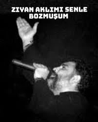 Lavin Adli Kullanicinin Her Gun Ahmet Kaya Panosundaki Pin Guzel Soz