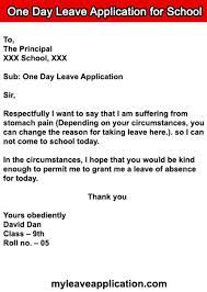 Leave applications often written by parents or students. 4 One Day Leave Application For School My Leave Application