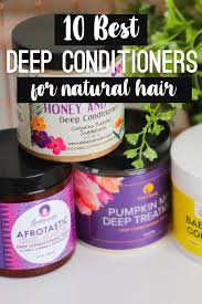 10 things your natural hair products will not do for you. 10 Best Deep Conditioners For Natural Hair Deep Conditioner For Natural Hair Deep Conditioner Natural Hair Styles