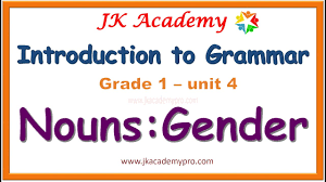 Kinds Of Gender Nouns Gender Grade 1 Nouns As Gender Nouns Class 1 Grade 1 Std 1 Youtube