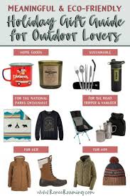 Meaningful Holiday Experiences And Eco Friendly Gift Guide For Outdoor Lovers Outdoor Lover Holiday Experience Outdoor Travel