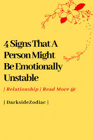 4 Signs That A Person Might Be Emotionally Unstable Dark Side Zodiac In 2020 Emotionally Unstable Relationship How Are You Feeling