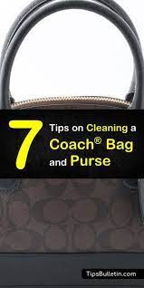 7 Tips On Cleaning A Coach Bag And Purse Clean Coach Purse Cleaning Hacks House Cleaning Tips