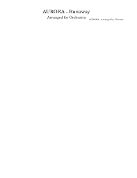 Print and download runaway sheet music by aurora. Runaway Aurora Sheet Music For Trumpet In B Flat Violin Trombone Flute More Instruments Symphony Orchestra Musescore Com