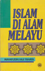 Penjelmaan tamadun melayu yang berasaskan agama islam inilah yang telah berjaya membentuk satu lakaran perjalanan bangsa melayu di tanah melayu terutama di malaysia. Islam Di Alam Melayu By Mahayudin Haji Yahaya