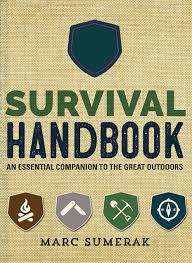 Survival Handbook An Essential Companion To The Great