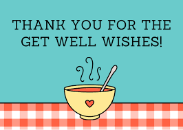 Check that you will be able to get a test. 40 Ways To Say Thank You For The Get Well Wishes Futureofworking Com