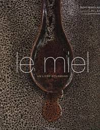 Le Miel Un Livre Gourmand By Jose Nieves Issuu