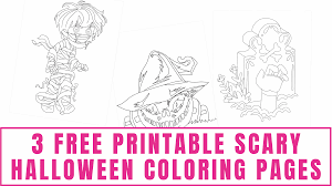 Free printables halloween coloring pages are a fun way for kids of all ages to develop creativity, focus, motor skills and color recognition. 3 Free Printable Scary Halloween Coloring Pages Freebie Finding Mom
