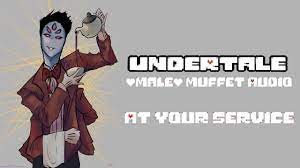 I wan't to sleep ~.y/n started to mumbling something about not waking up. Undertale Male Muffet Audio At Your Service Youtube