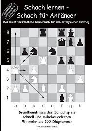 Hier können sie das schachbuch bestellen Schach Lernen Schach Fur Anfanger Alexander Fischer Buch Kaufen Ex Libris