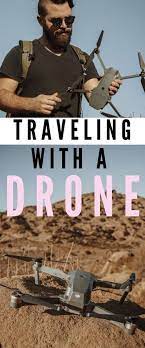 Save Yourself The Frustration And Legal Fees And Read Our Travel Drone Tips Compiled From Years Of Tra Travel Photography Tips Traveling By Yourself Travel
