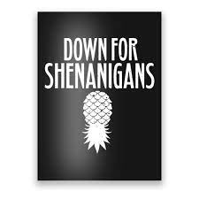 Funny Swingers Gift Down For Shenanigans Pineapple Swinger Party Gift  Poster | TeeShirtPalace
