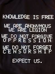 We Are Anonymous We Are Legion We Do Not Forgive We Do Not Forget Expect Us Meaning Knowledge Is Free We Are Anonymous We Are Legion We Do Not Forgive Oppression We Do Not Forget Censo V For Vendetta Quotes Anonymous Quotes Vendetta Quotes