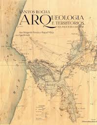 SANTOS ROCHA, ARQUEOLOGIA E TERRITÓRIOS DA FIGUEIRA DA FOZ by Museu  Municipal Santos Rocha