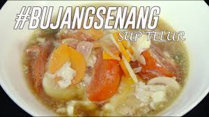 Cobalah membuat sup telur sayuran yang sedap. Bujangsenang Sup Telur Youtube