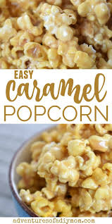 The Ultimate Soft Chewy Caramel Popcorn Recipe Popcorn Recipes Easy Popcorn Recipes Popcorn Recipes Caramel