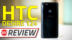 HTC Desire 12+ Review