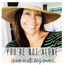 You're Not Alone Podcast