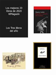 ¿cuánto retorno se puede esperar de una inversión?, se pregunta el experto en finanzas. Los 20 Mejores Libros Del Ano 2020 Por Generos Literarios Para Wmagazin Wmagazin