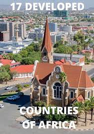 The Most Developed Countries Of Africa Developing Country Country Travel And Tourism